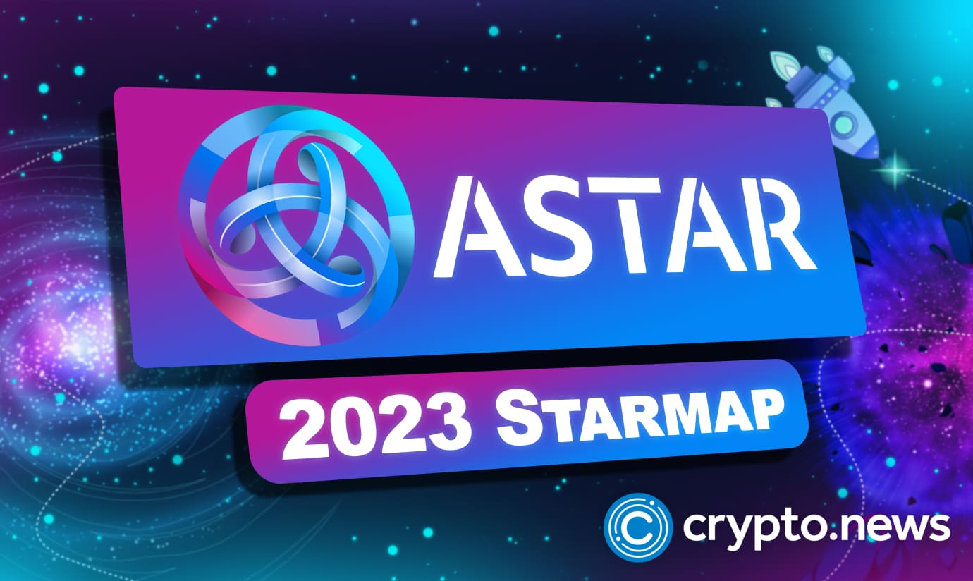 Astar Network releases 2023 roadmap dubbed Starmap, focus on building