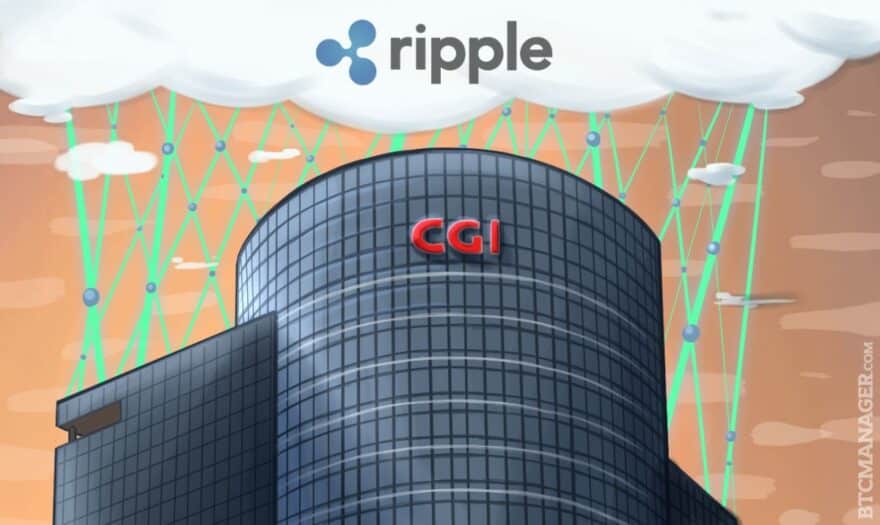Leading Canadian IT Firm CGI Integrates Ripple’s Distributed Financial Tech
