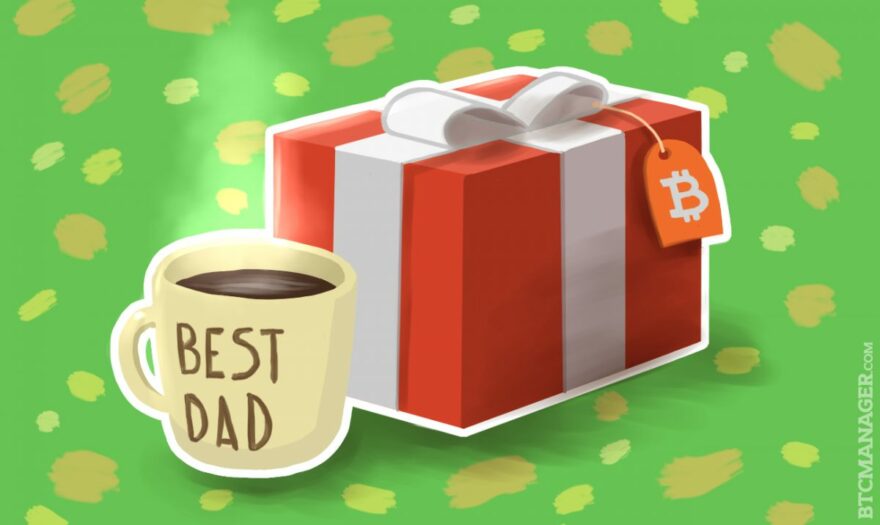 5 Bitcoin Ideas for Dad on Father’s Day