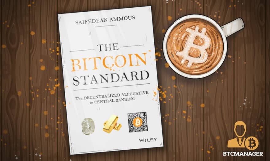 New Book “The Bitcoin Standard” Touts Bitcoin as an Alternative to Central Banking