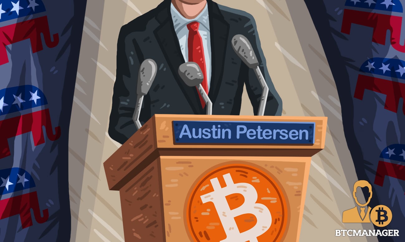 Senate Candidate Austin Petersen Is Bitcoin’s Best line of Defense in Congress