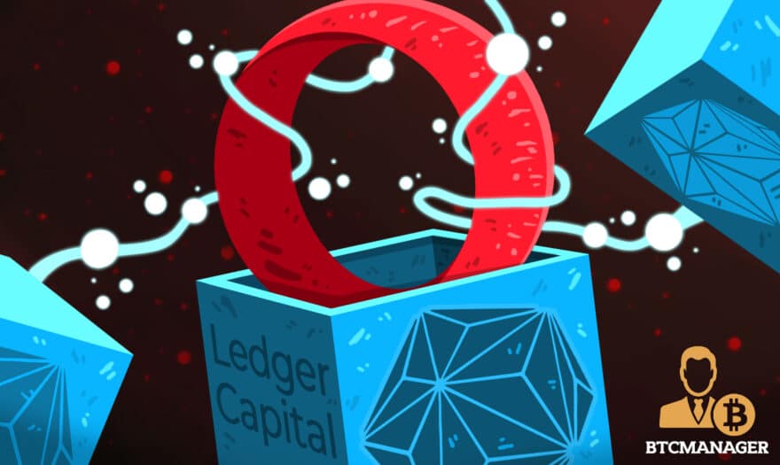 Opera and Ledger Capital Join Forces to Foster Blockchain Initiative