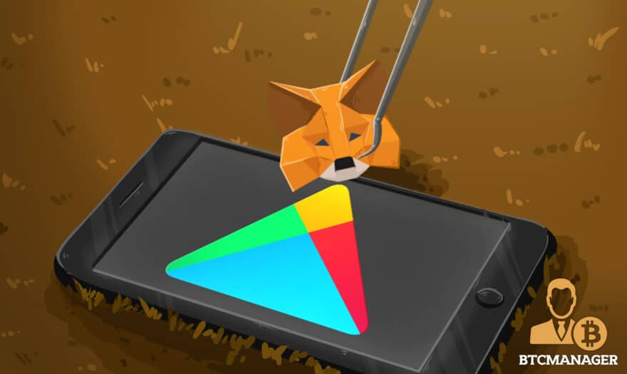 Fake MetaMask App Pulled from Google Play Store