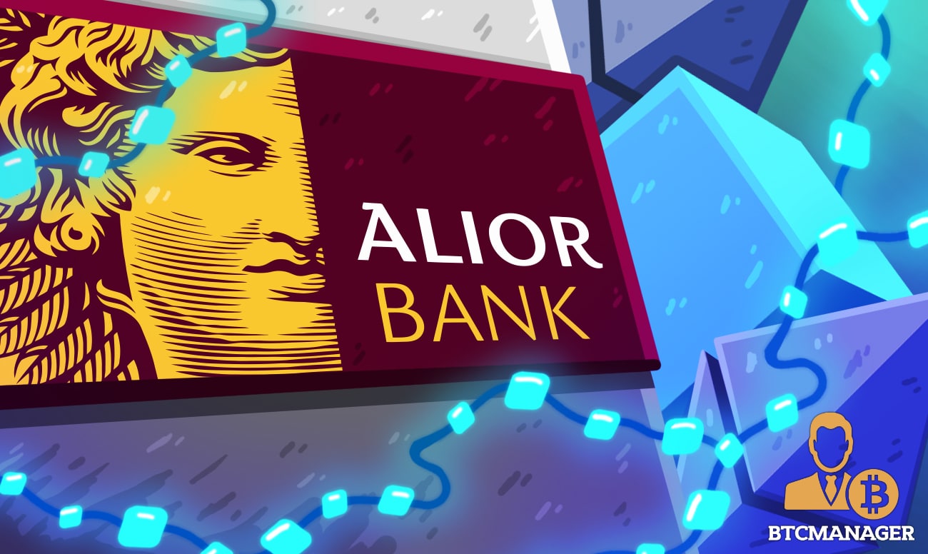Poland’s Bank Alior Adopts Ethereum Smart Contracts Blockchain