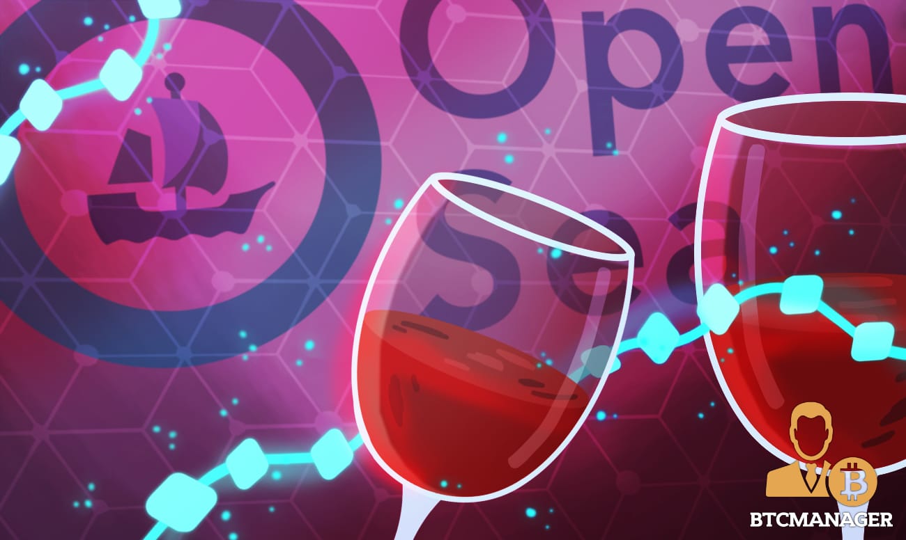OpenSea to List Wine-Backed Non-Fungible Tokens (NFTs) 