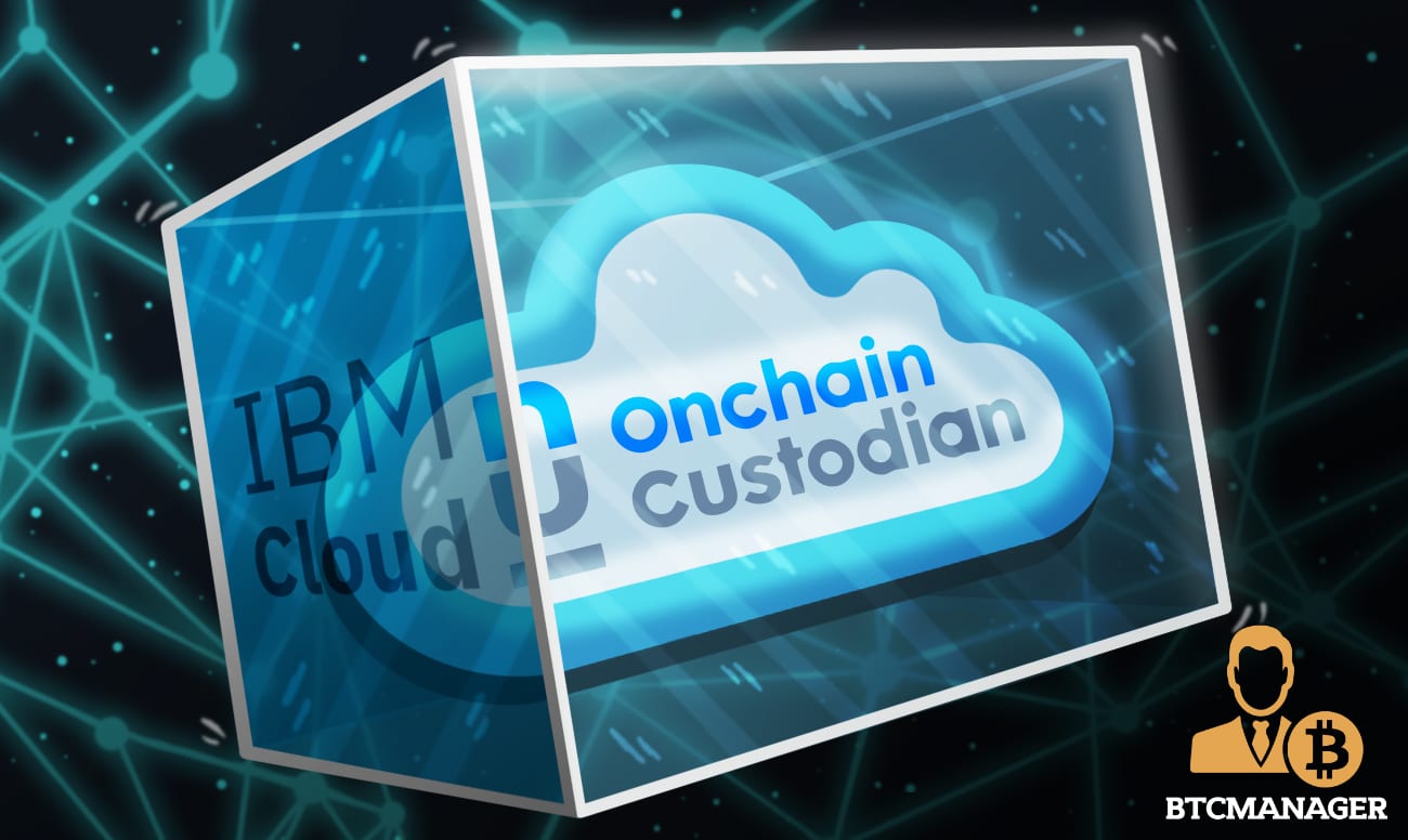 OnChain Custodian Optimizes IBM’s SAFE Crypto Custody Platform