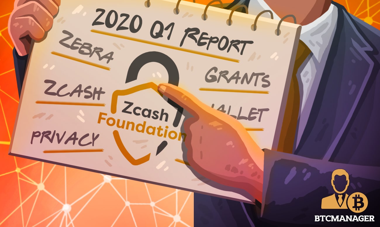 Zcash Foundation (ZEC) Share Update on Zebra, Cross-Chain Integration, and More in Q1 2020 Report