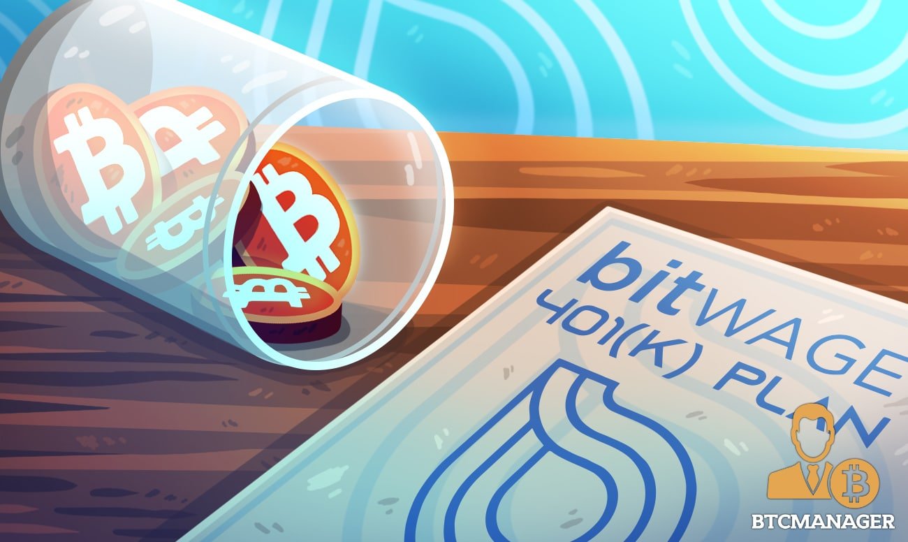 Crypto Payroll Firm Bitwage Unveils Bitcoin 401(k) Product