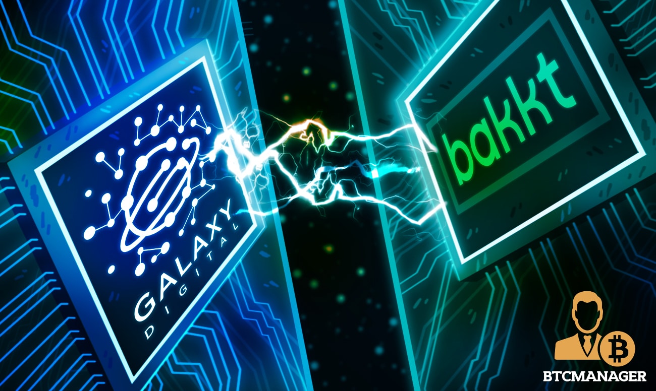 Bakkt and Galaxy Digital Join Forces to Cater to Institutional Bitcoin Demand