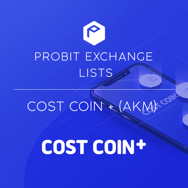 South Korean Cryptocurrency COST COIN + Lists on ProBit Exchange with an Eye on International Adoption - 1
