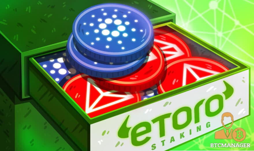 eToro to provide staking rewards for Cardano (ADA) and TRON (TRX)