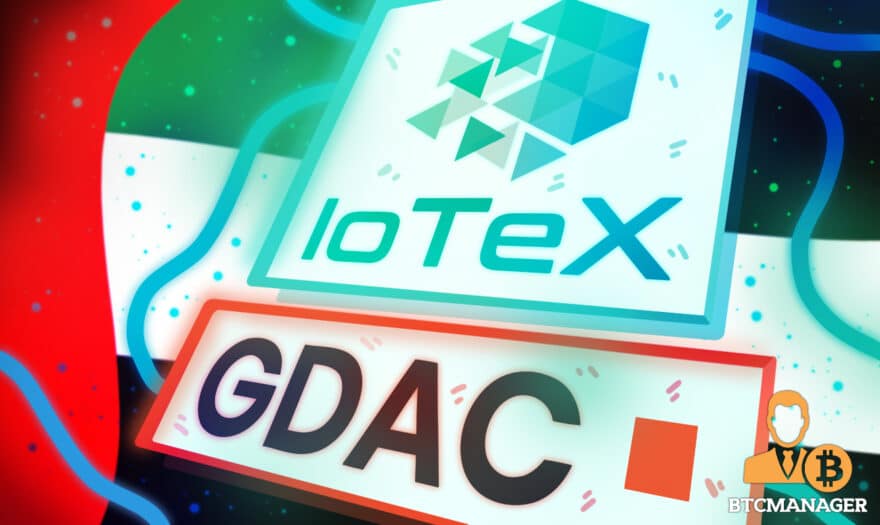 IoTeX Join Forces with GDAC, May Power Dubai
