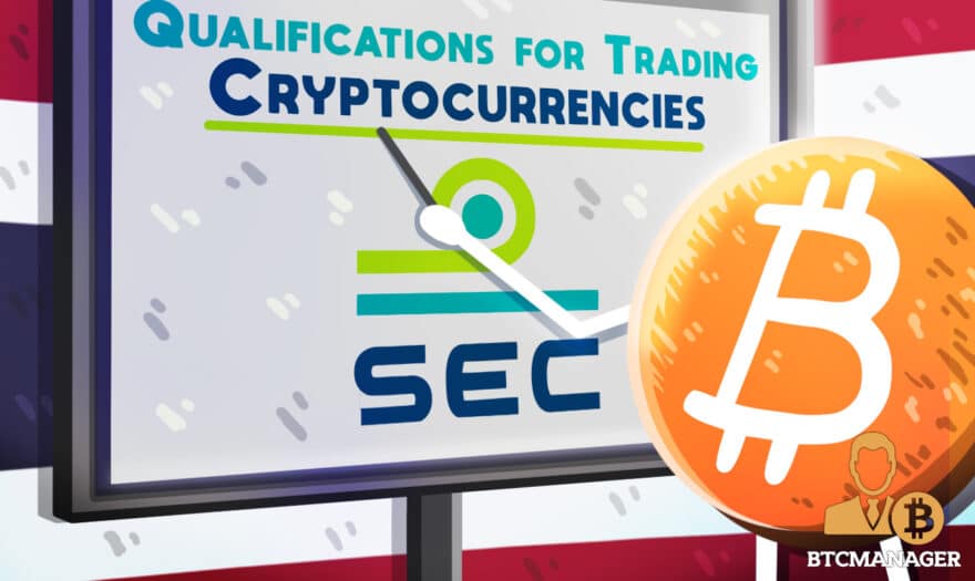 Thailand: SEC Mulling Establishing Qualifications for Trading Cryptocurrencies