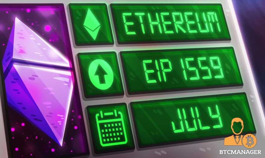 Ethereum’s EIP 1559 Fee Market Scheduled to Launch in July