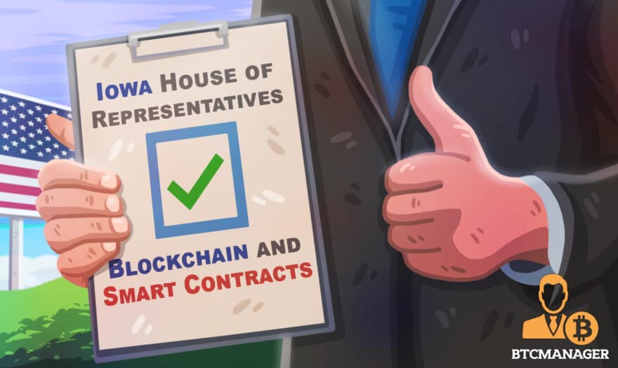 Iowa House Says Yes to Blockchain and Smart Contracts