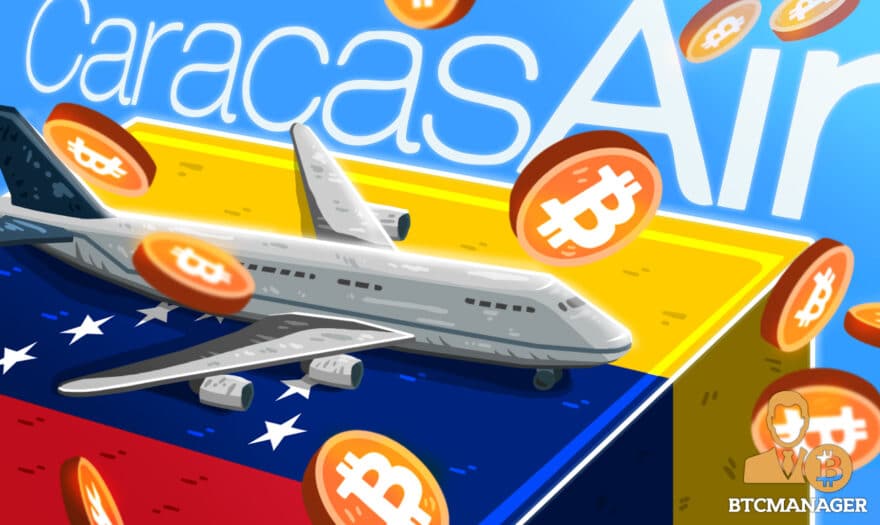 Caracas Air Accepts Bitcoin (BTC) Venezuela’s Digital Coin Usage Surges