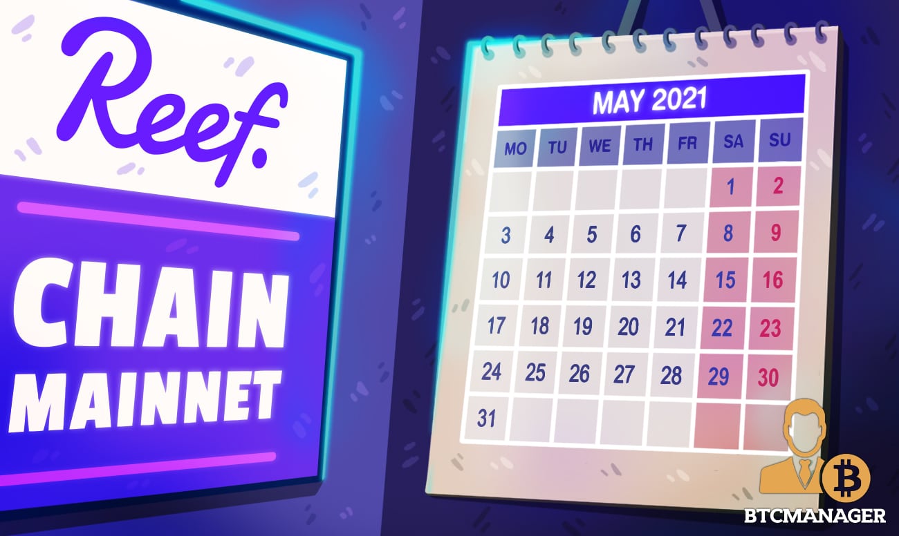 Reef Finance Sets Date to Launch its Reef Chain Mainnet 