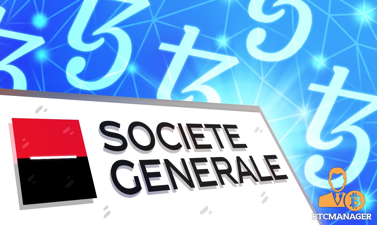Societe Generale Taps Tezos (XTZ) Blockchain for Issuance of Security Token 
