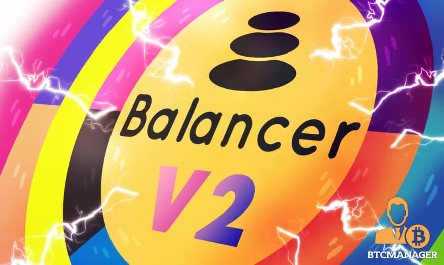 Balancer Labs Unveils Balancer V2 to Offer Users Lower Gas Costs 