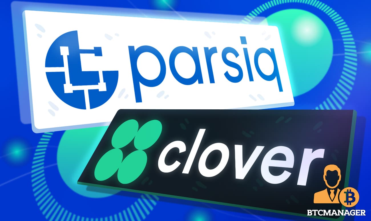 PARSIQ Integrates with Clover, Also Announces Financial Support