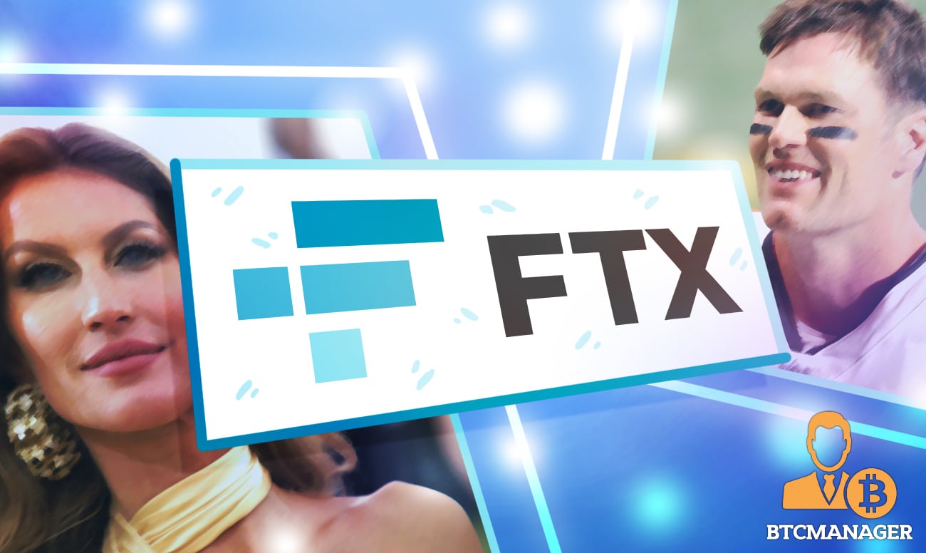 Crypto Exchange FTX Secures Long-Term Partnership with Tom Brady & Gisele  Bündchen