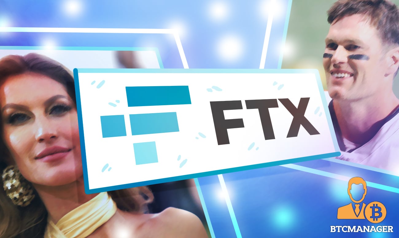 Crypto Exchange FTX Secures Long-Term Partnership with Tom Brady & Gisele Bündchen