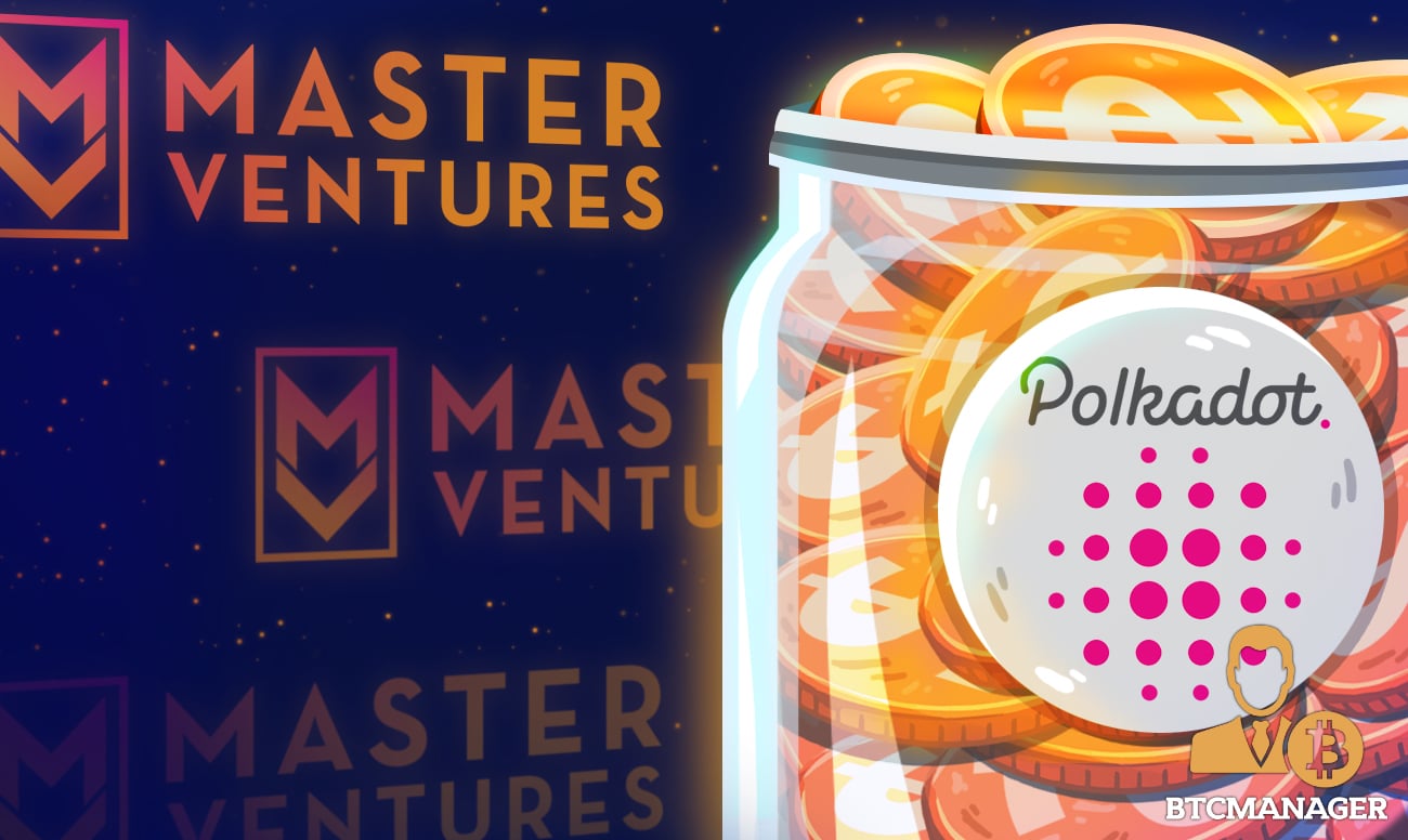 Asian VC Firm Launches $30 Million Polkadot, Kusama Fund