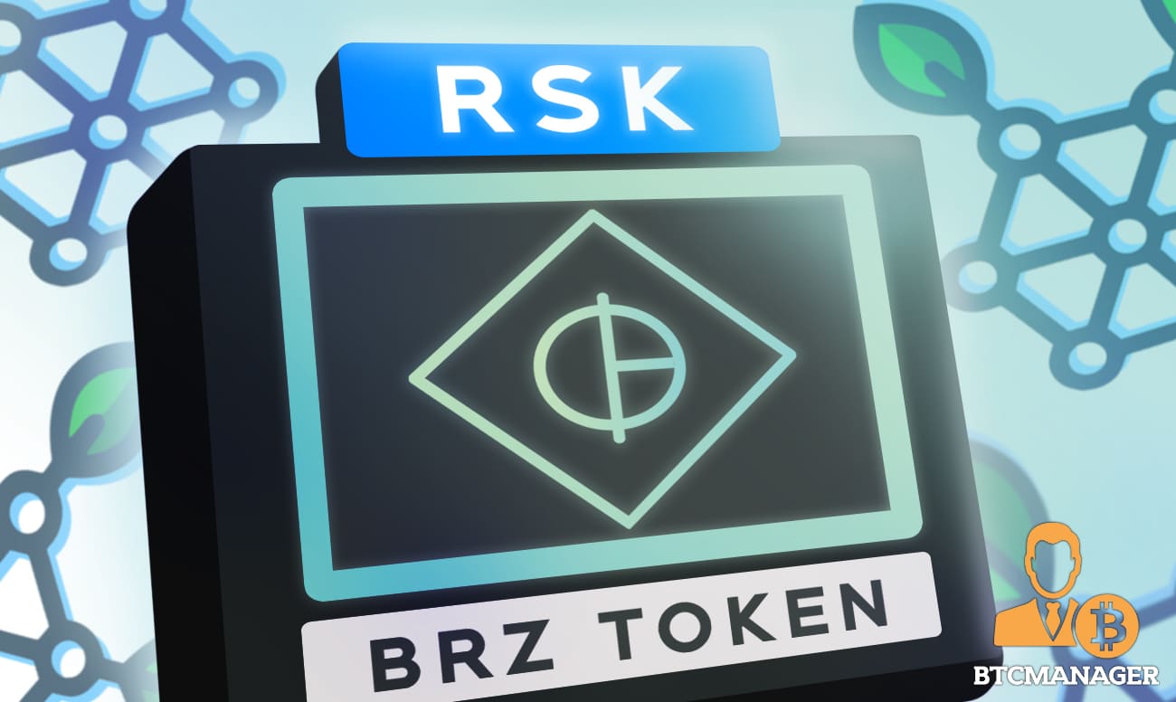 BRZ Adopts RSK Bitcoin Sidechain & Ethereum-Compatible Protocol