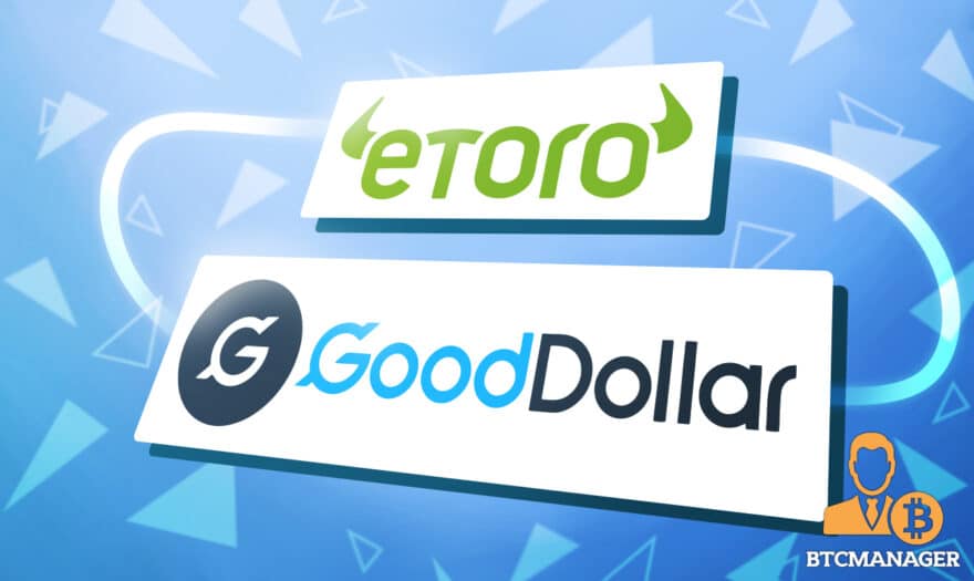 eToro Commits $1 Million Stake to GoodDollar Universal Basic Income Project