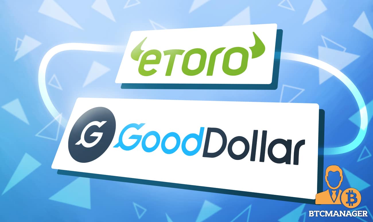 eToro Commits $1 Million Stake to GoodDollar Universal Basic Income Project
