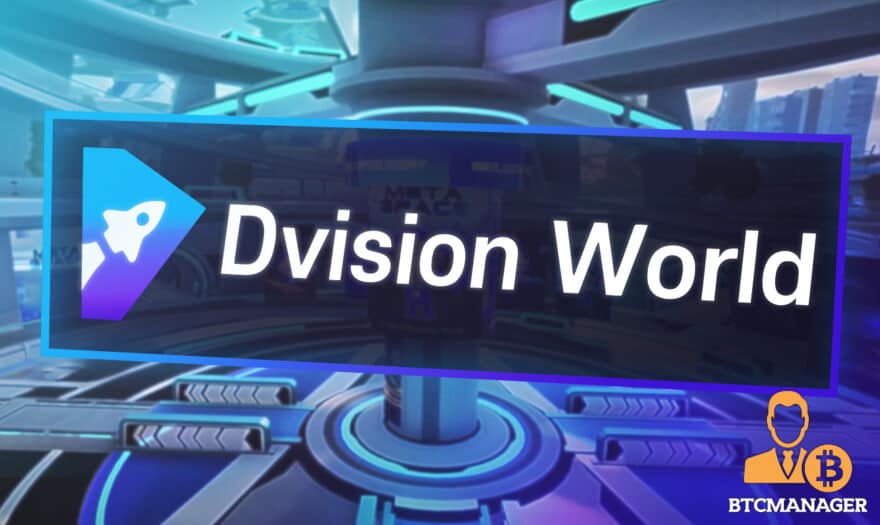 Dvision Network Heralds Beginning of a New era With the Launch of Its Metaverse “Dvision World”