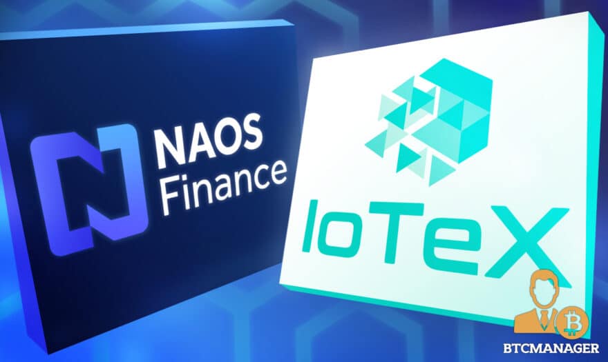 NAOS Finance Partners With IoTeX [Global Credit Solution In Action]