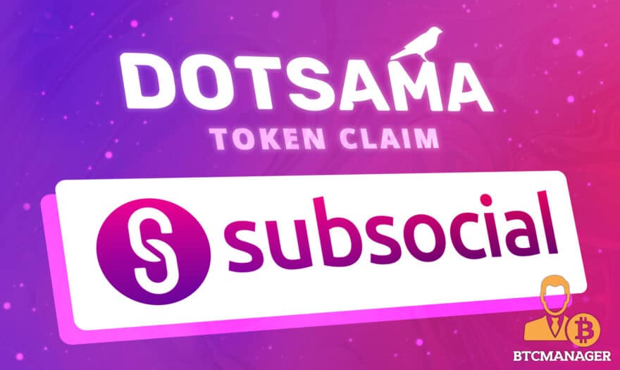 Subsocial Set to Launch the 3rd Dotsama Token Claim Round