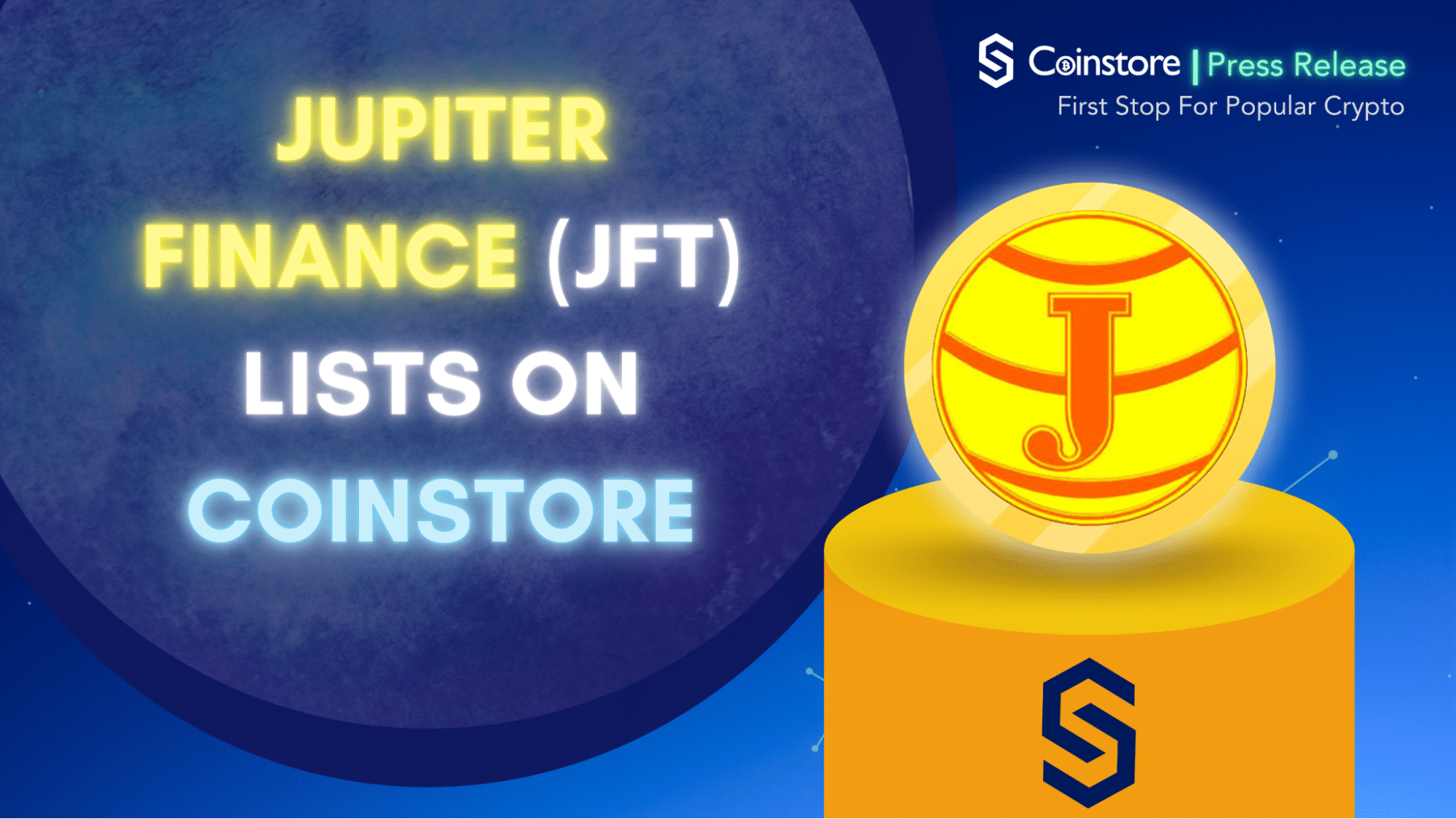 The Next Generation DEX - Jupiter Finance (JFT) lists on Coinstore - 1