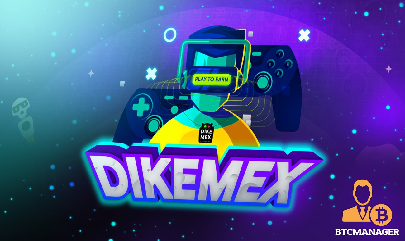 Dikemex Network Bringing More Excitement to Gamers with New NFTs Play-to-Earn Games