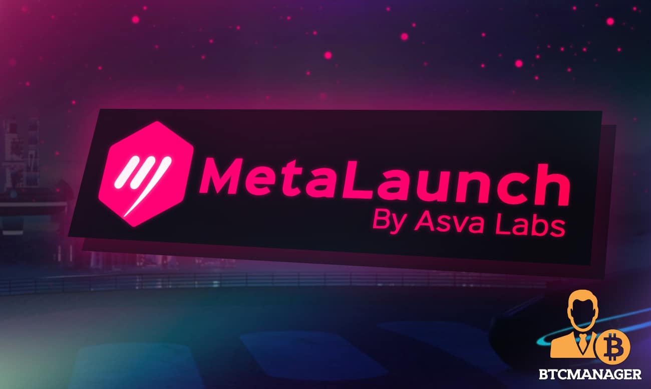 Metaverse Launchpad Metalaunch (Asva) Raises $3.2m in Seed and Private Funding Round