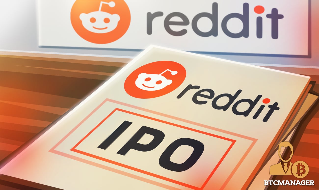 Reddit Files For an IPO with the US SEC in Confidentiality