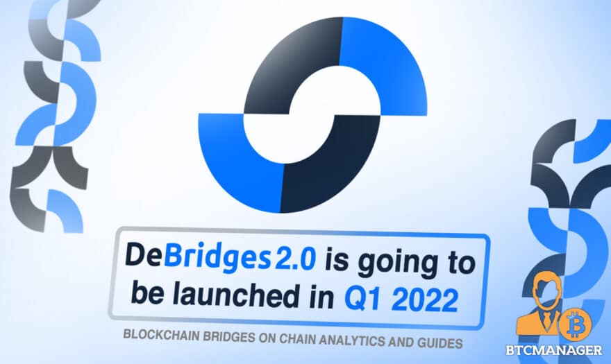 The Largest Bridge Aggregator Platform Debridges Set to Launch Version 2 in Q1 22