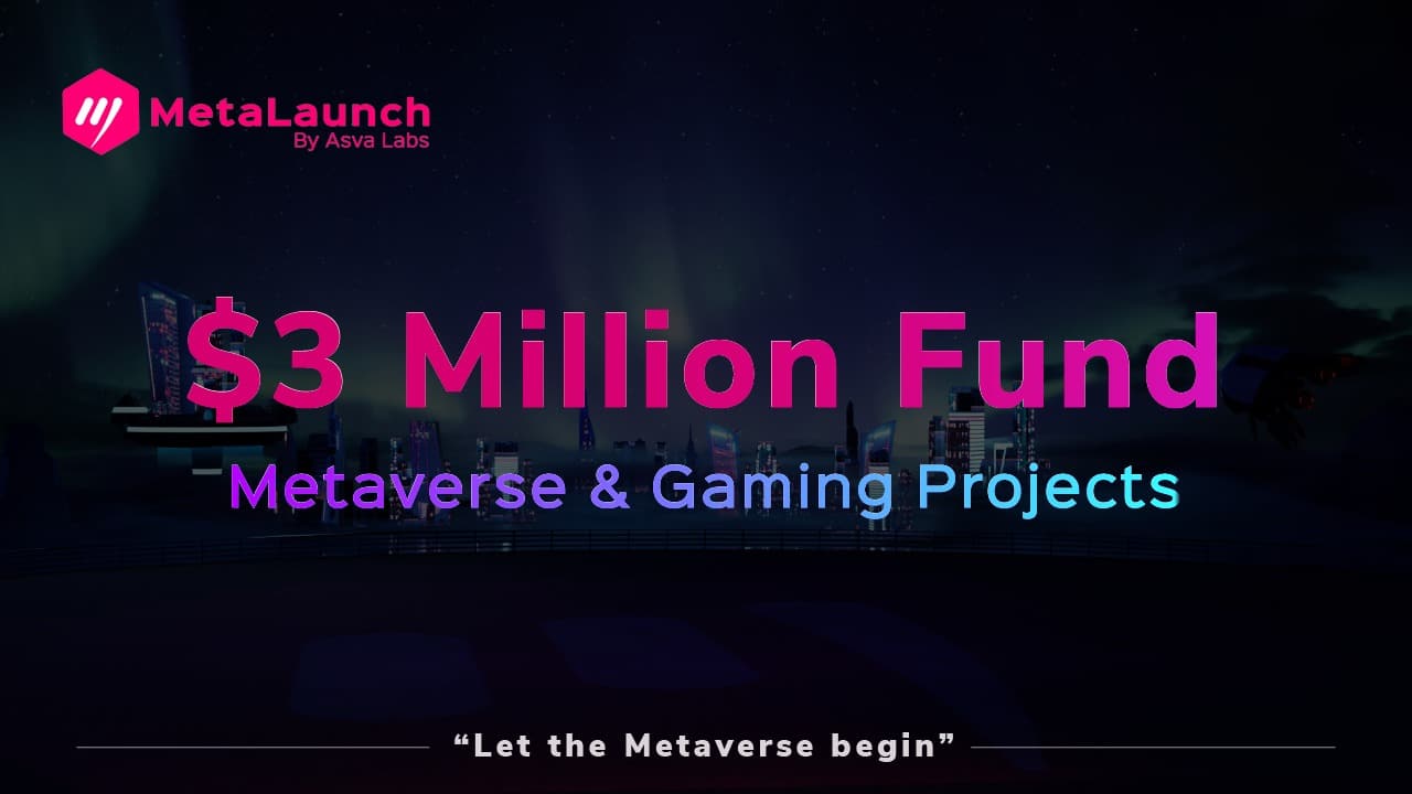 MetaLaunch ($ASVA) Announces $3 Million Fund to Boost Metaverse and Gaming Projects - 1