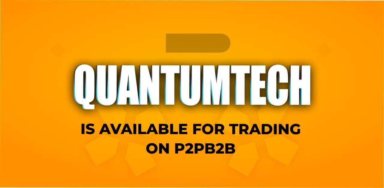 QuantumTech is Available for Trading on P2PB2B - 1