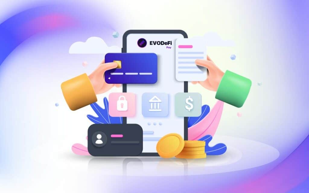 EvoDeFi Comes Out With Its New Payment Solution EvoDeFi.Pay - 2