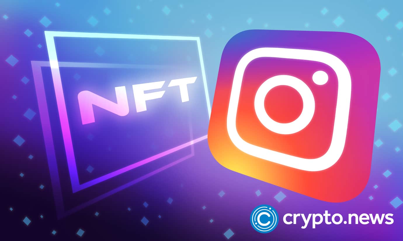 Instagram Set to Support NFTs From Ethereum and Other Leading Blockchains