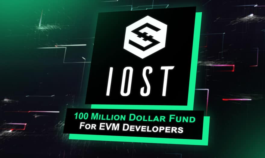 IOST (IOST) Unveils $100 Million Entroverse Incentive Fund for EVM Developers