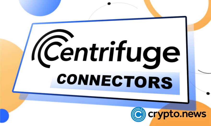 Centrifuge Unveils ‘Centrifuge Connectors’ to Bridge Real-World Assets with DeFi