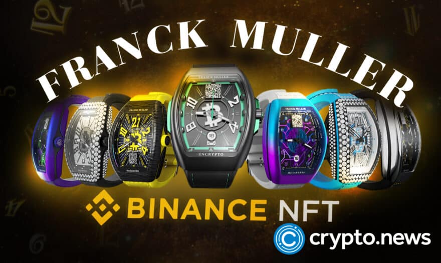 Switzerland’s Franck Muller Launches Limited Edition NFT Watches on Binance NFT
