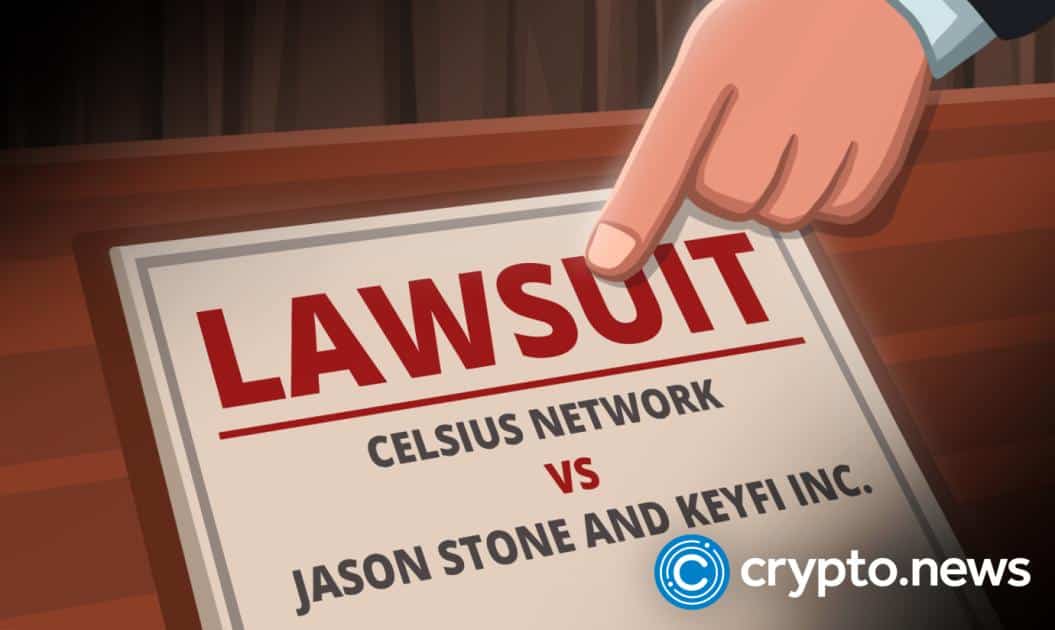 Celsius Files Lawsuit Claiming KeyFi Stole Millions of Dollars in Crypto