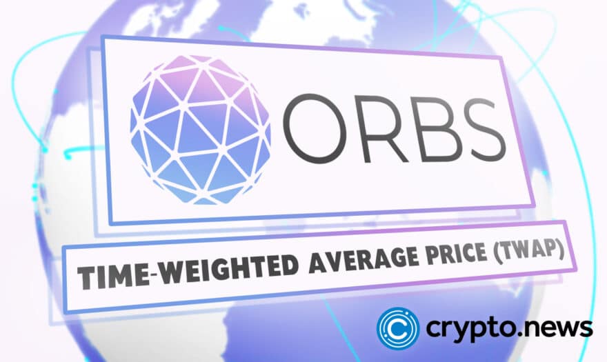 Orbs Launches TWAP to Help Traders Tackle DeFi’s Liquidity and Volatility Issues