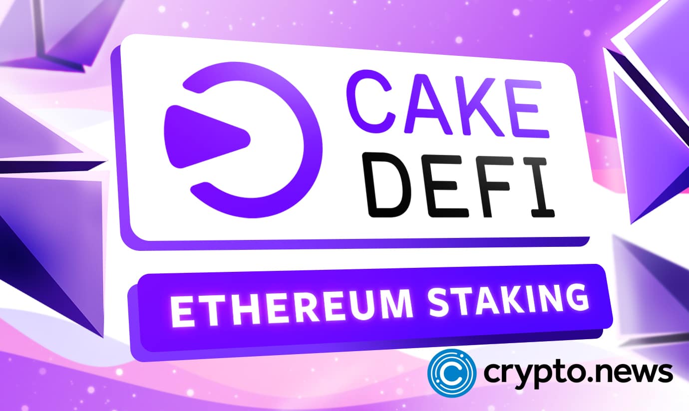 Cake DeFi Launches Ethereum Staking Service with Five Percent Staking Yield