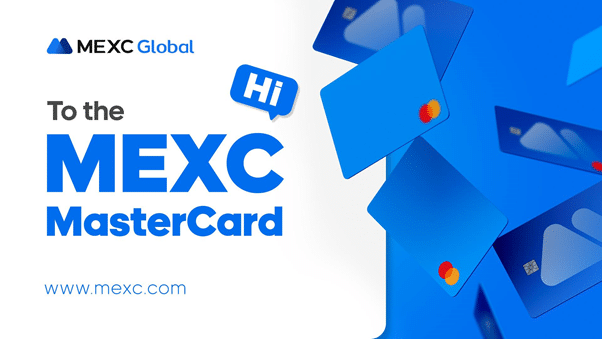 MEXC Global officially launches MEXC Mastercard to support global payment - 1