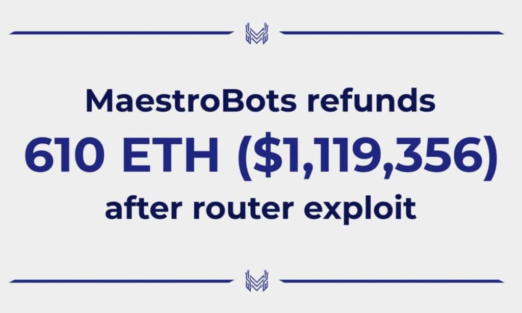 Maestro trading bot refunds 610 ETH to users following router exploit - 1